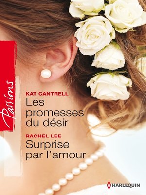 cover image of Les promesses du désir--Surprise par l'amour